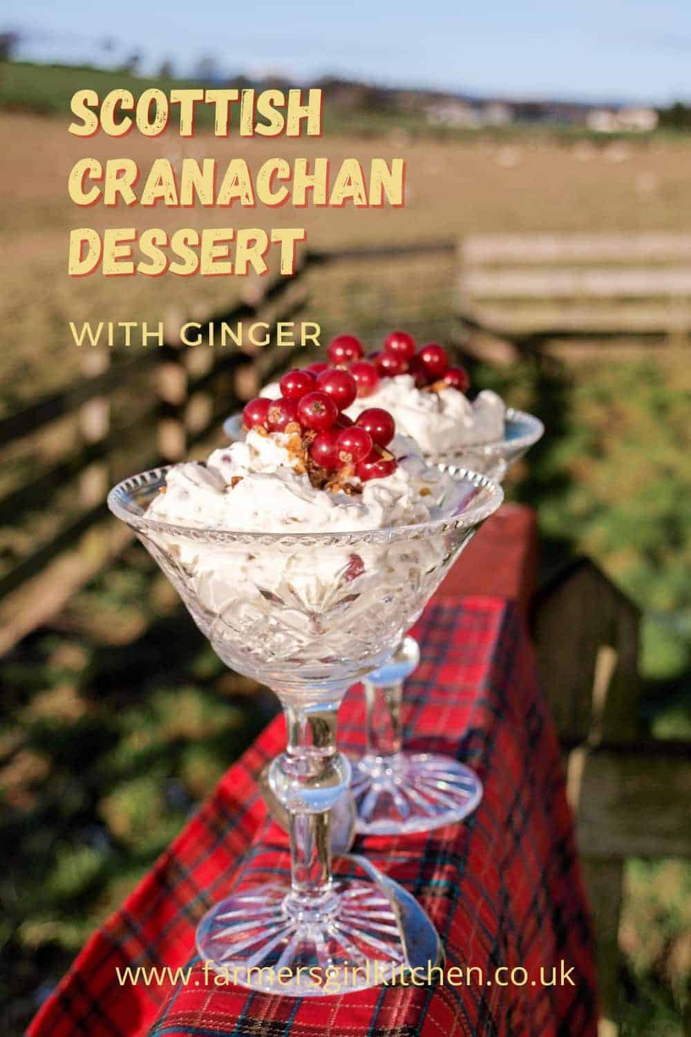 Scottish Cranachan Dessert With Ginger Farmersgirl Kitchen