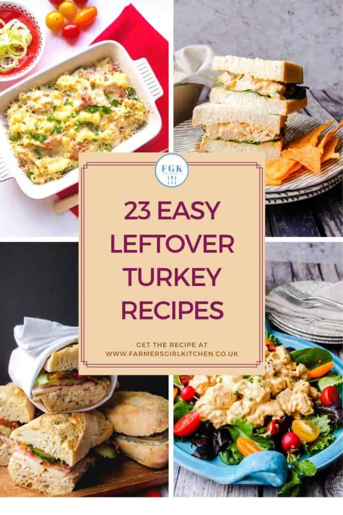 23 Easy Turkey Leftovers Recipes - Farmersgirl Kitchen